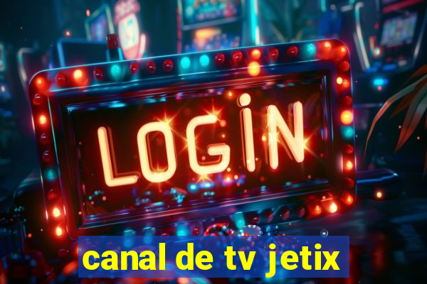 canal de tv jetix